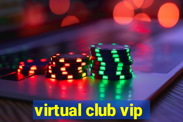 virtual club vip